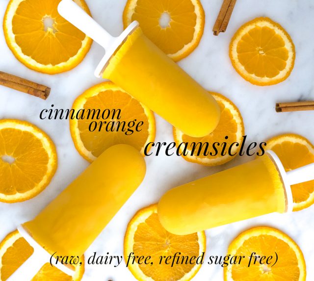 Cinnamon Orange Creamsicles Recipe (Raw, Dairy Free, Refined Sugar Free)