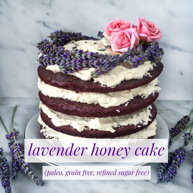 Lavender Honey Cake Recipe (Paleo, Gluten Free, Refined Sugar Free)