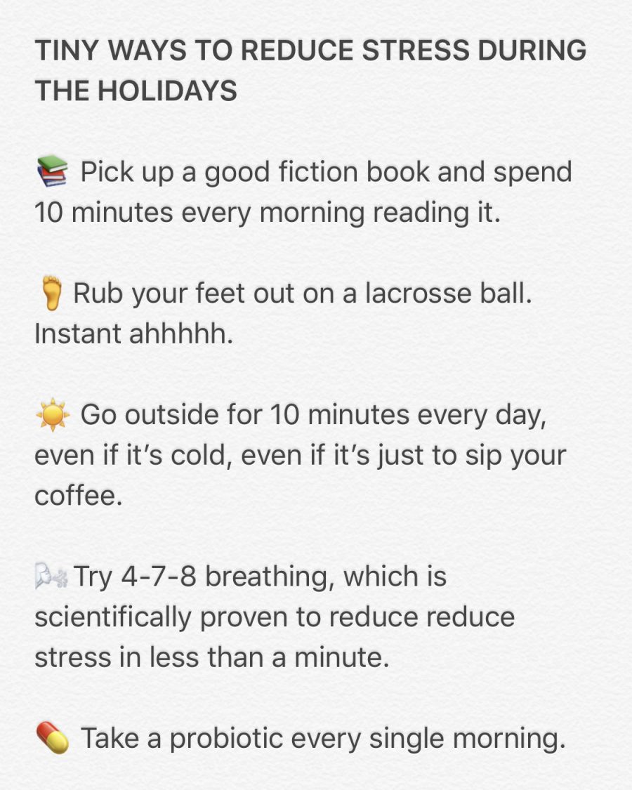 20 Tiny Ways To Reduce Stress During The Holidays - Liz Moody