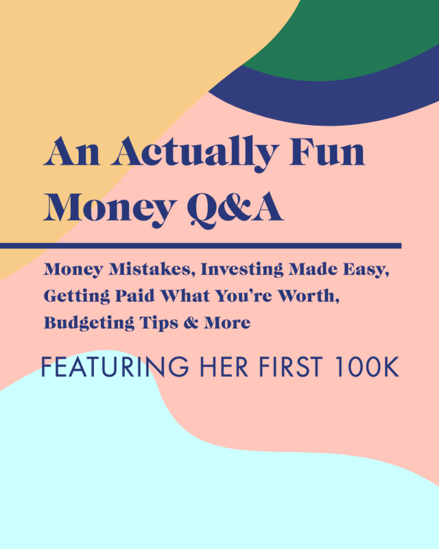 An Actually Fun Money Q&A—Money Mistakes, Investing Made Easy, Getting Paid What You’re Worth, Budgeting Tips and More