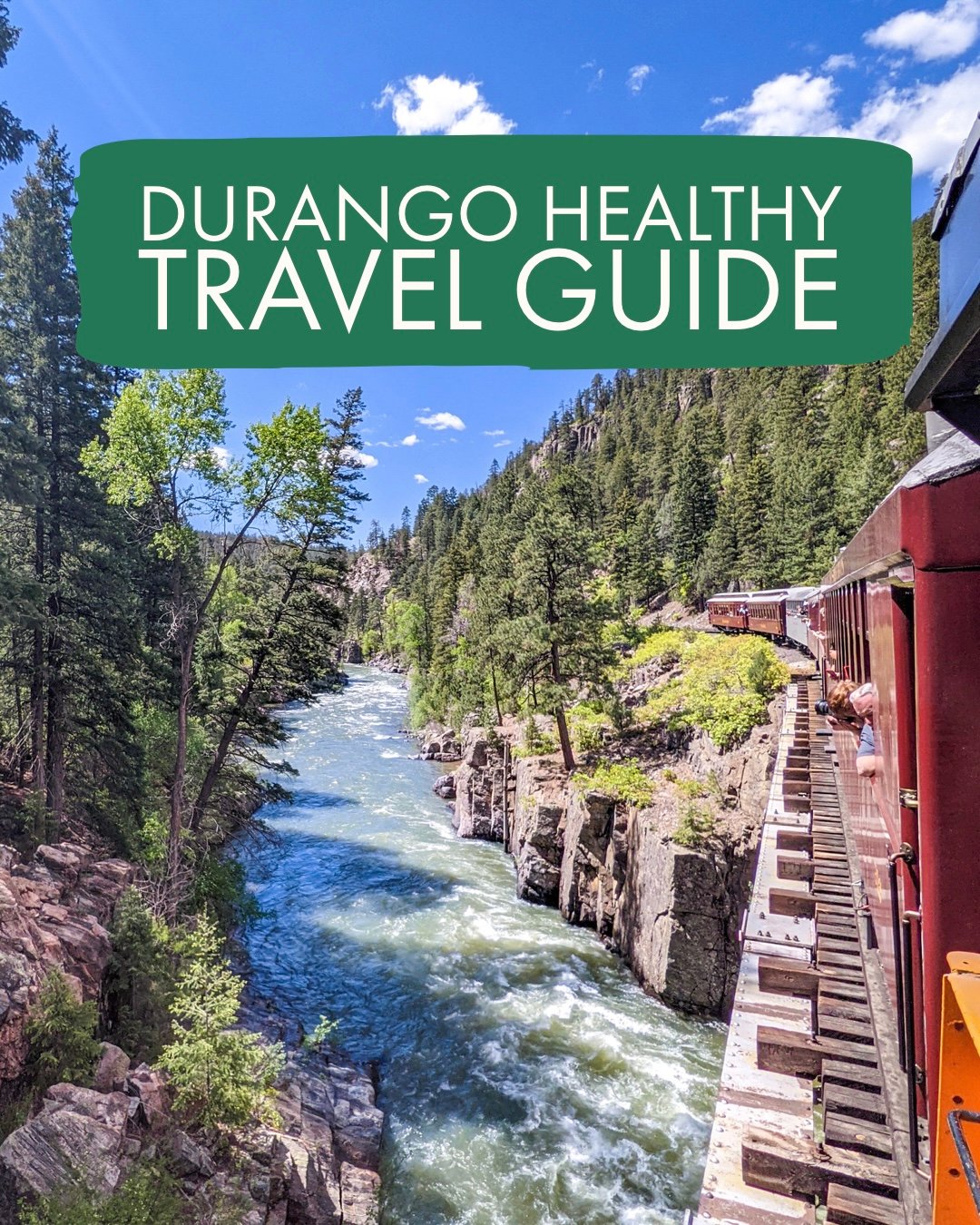 Liz Moody’s Durango Colorado Travel Guide (Healthy Restaurants, Hikes, And More)