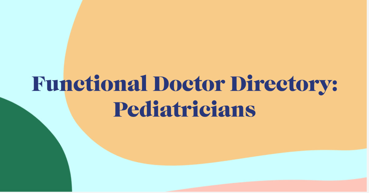 holistic pediatricians functional doctor directory