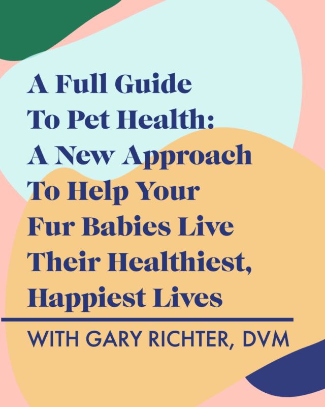 The Ultimate Pet Health Guide: Vet Secrets, Longevity Tips, Stress-Relief & More With Dr. Gary Richter, DVM