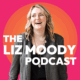 The Liz Moody Podcast