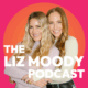 The Liz Moody Podcast