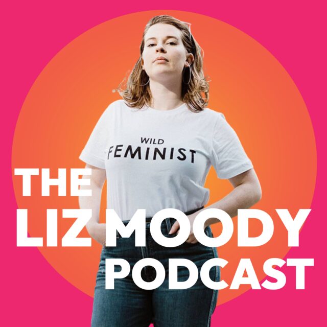 The Liz Moody Podcast